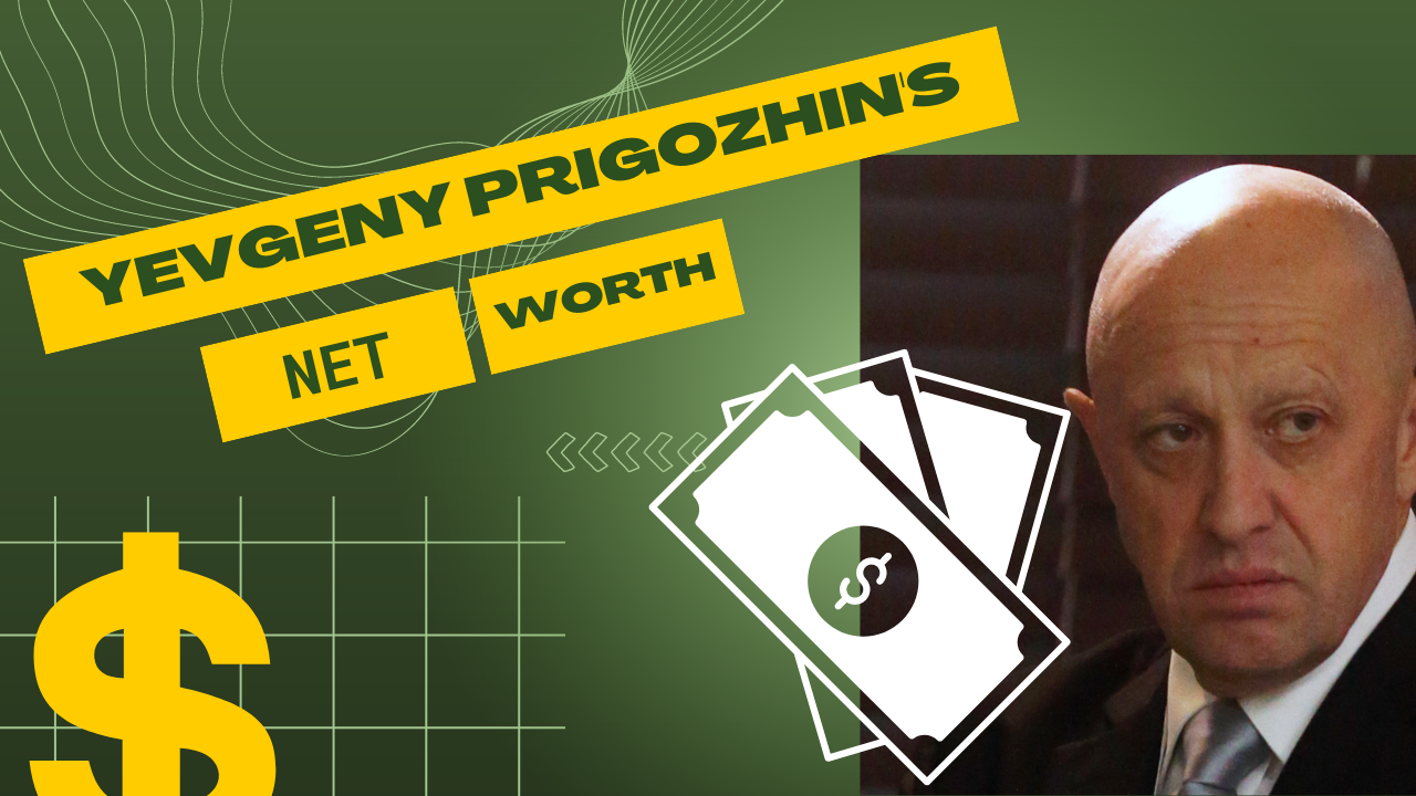 Yevgeny Prigozhin's Net Worth