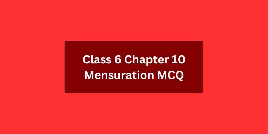 Class Chapter Mensuration Mcq With Answers Mcq All