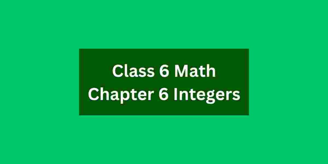 MCQ For Class 6 Math Chapter 6 Integers - MCQ4ALL