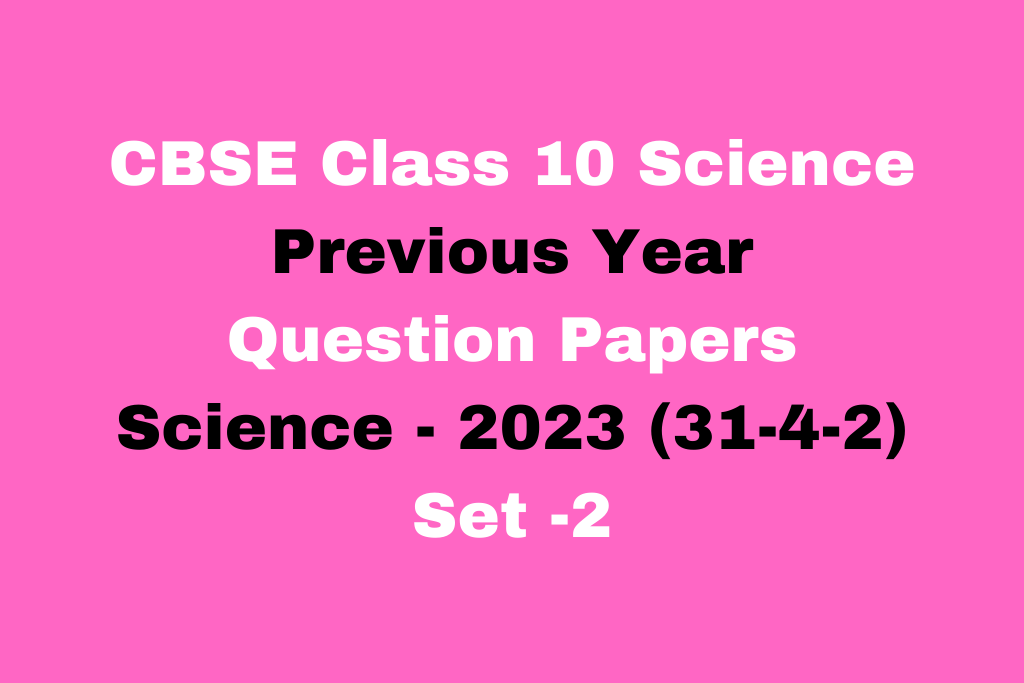 CBSE Class 10 Previous Year Question Paper With Solution PDF Download