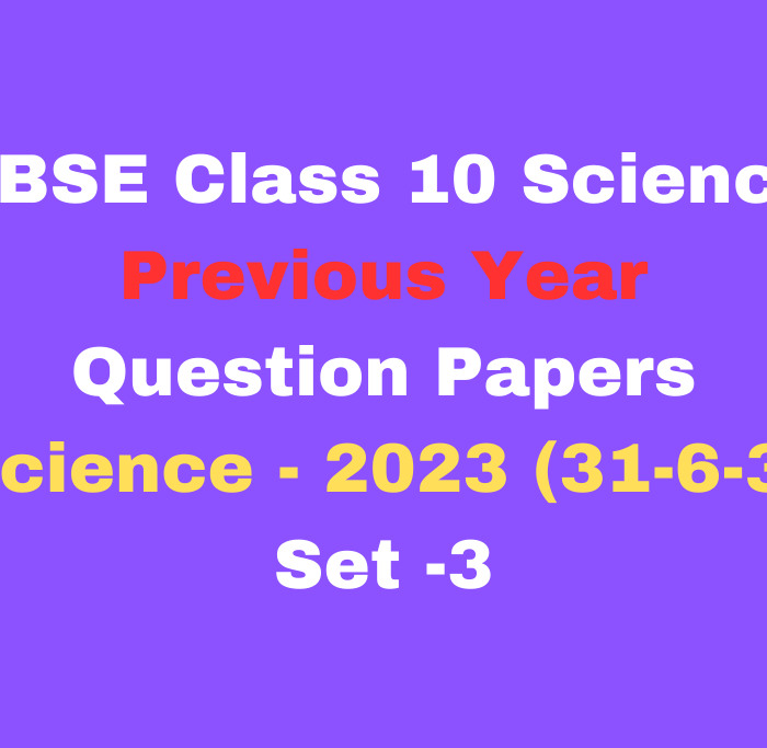 2023 CBSE Class 10 Science Previous Year Question Paper With Solutions