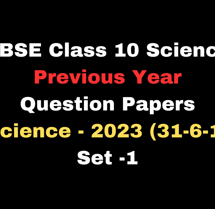 CBSE Class 10 Science Previous Year Question Paper With Answer PDF