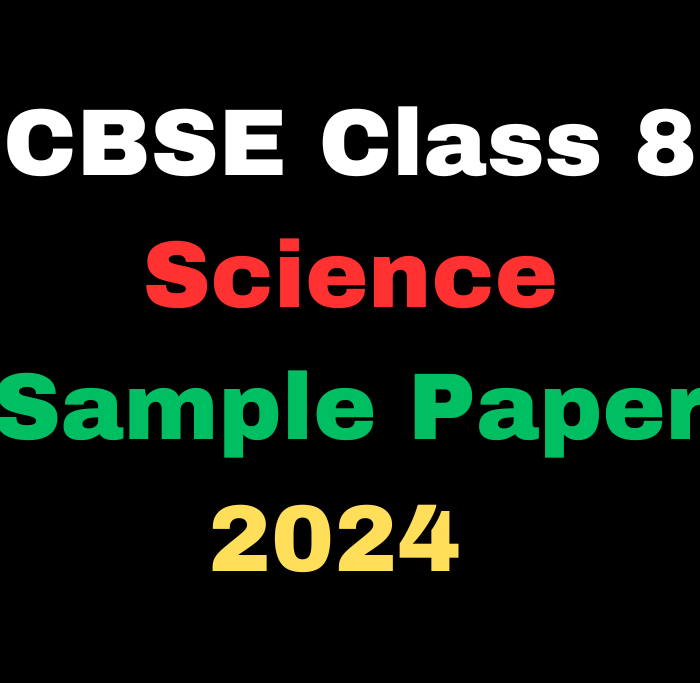 CBSE Class 8 Science Sample Paper 2024 Download Free PDF