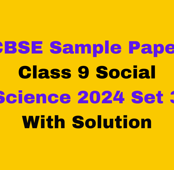 CBSE Sample Paper Class 9 Social Science 2024 Set 3 Download Free